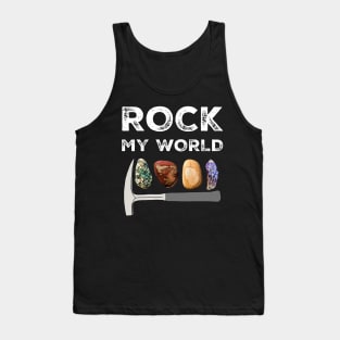 ROCK MY WORLD - Geology Pick Hammer Rockhound Rockhounding Tank Top